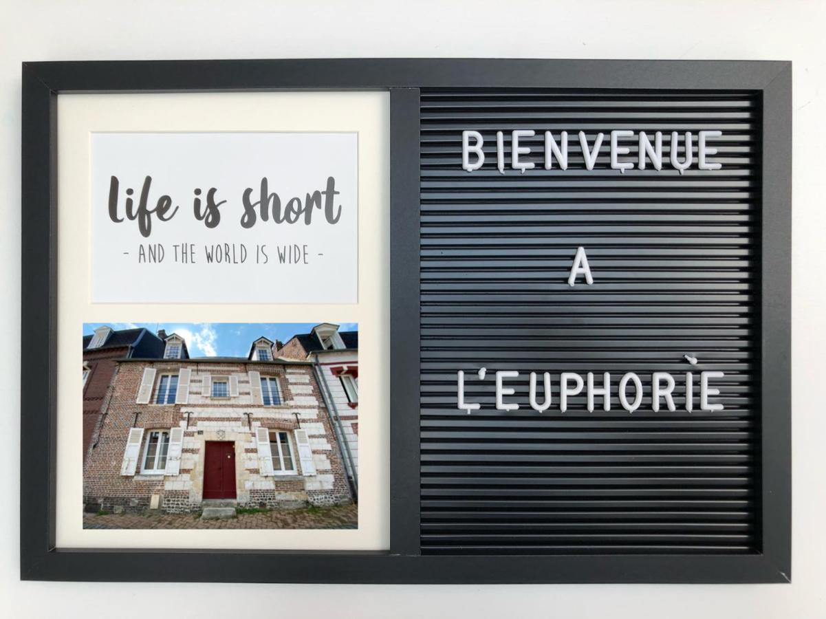 L Euphorie - Maison De Ville De Caractere 7 Minutes De La Mer - Le Treport - Mers Les Bains Eu (Seine-Maritime) Eksteriør billede